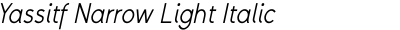 Yassitf Narrow Light Italic